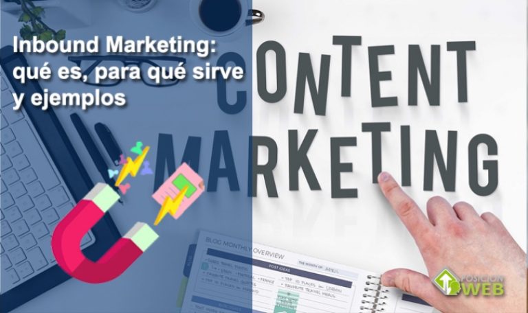 Inbound Marketing: ¿Qué es, para qué sirve? y ejemplos