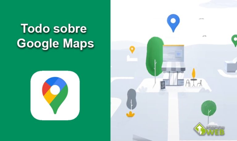 Todo sobre Google Maps